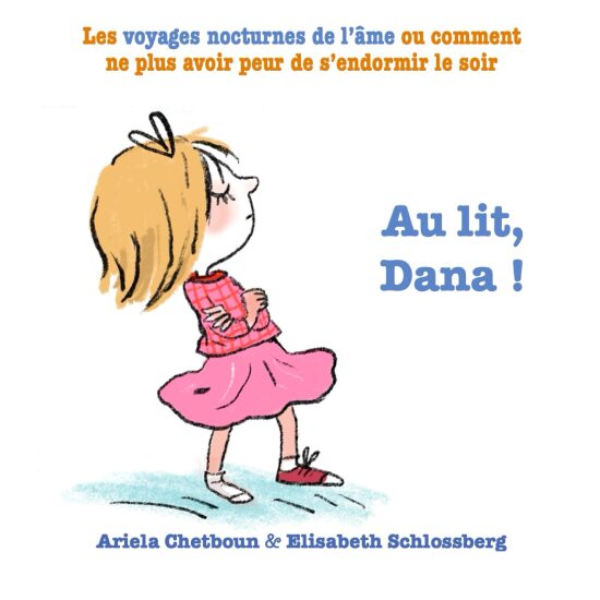 Au lit, Dana !